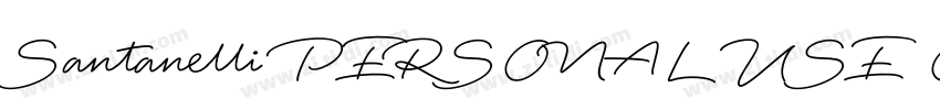 Santanelli PERSONAL USE ONLY字体转换